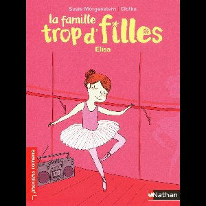 Premiers romans - la famille trop d'filles: elisa