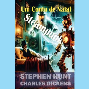 Um Conto de Natal Steampunk