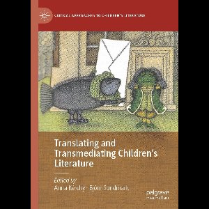 Translating and Transmediating Children s Literature