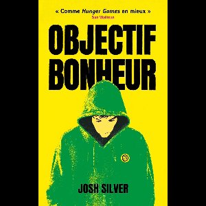 Objectif Bonheur - tome 1