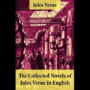 The Collected Novels of Jules Verne in English