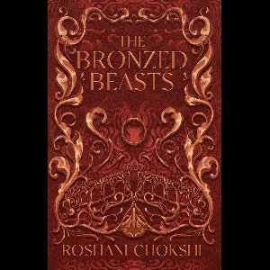 The Gilded Wolves - The Bronzed Beasts