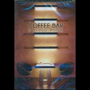 Various Artists - Coffee Bar & Lounge Music (DVD)