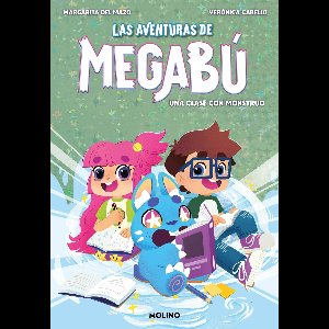 Las aventuras de Megabú 2 - Las aventuras de Megabú 2 - Una clase con monstruo
