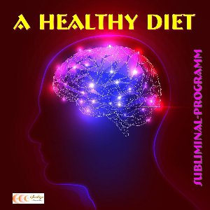 A healthy diet: Subliminal-program