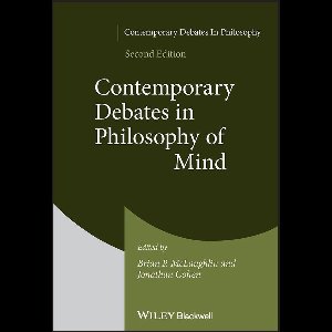 Contemporary Debates in Philosophy - Contemporary Debates in Philosophy of Mind