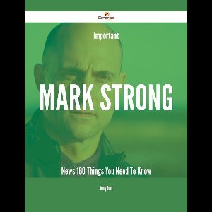 Important Mark Strong News - 160 Things You Need To Know