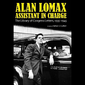 Alan Lomax, Assistant in Charge