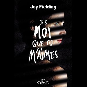 Dis-moi que tu m'aimes