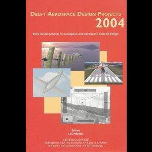 Delft Aerospace Design Projects 2004
