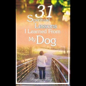 31 Spiritual Lessons I Learned From My Dog