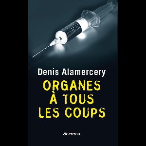 Thriller - Organes à tous les coups
