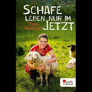 Schafe leben nur im Jetzt