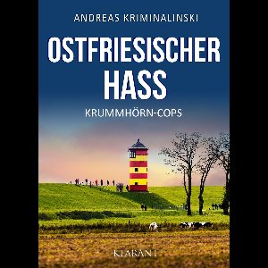Krummhörn-Cops 6 - Ostfriesischer Hass. Ostfrieslandkrimi