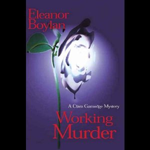 The Clara Gamadge Mysteries 1 - Working Murder