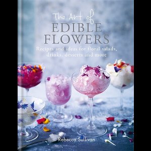 The Art of Edible Flowers
