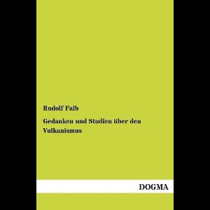 Gedanken und Studien über den Vulkanismus