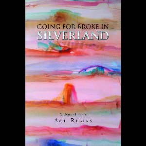 Going for Broke in Silverland