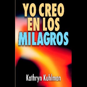 Yo creo en los milagros
