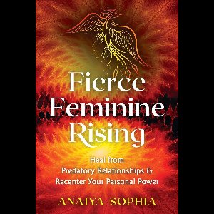 Fierce Feminine Rising