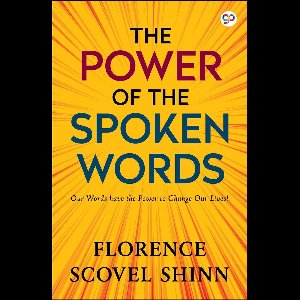 The Power of the Spoken Word