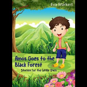 Amos Goes to the Black Forest