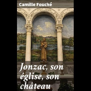 Jonzac, son église, son château