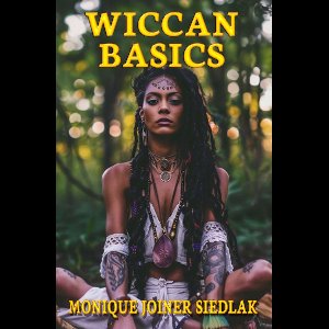 Ancient Magick for Today's Witch 1 - Wiccan Basics