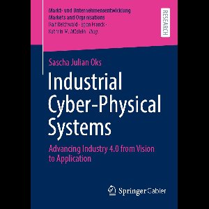 Markt- und Unternehmensentwicklung Markets and Organisations- Industrial Cyber-Physical Systems