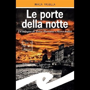 Teresa Maritano e Marco Ardini 3 - Le porte della notte