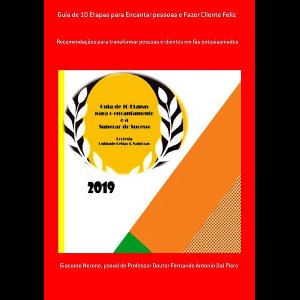 Guia De 10 Etapas Para Encantar Pessoas E Fazer Cliente Feliz