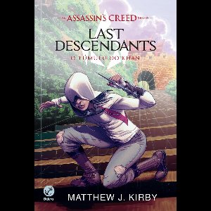 Assassin's Creed 2 - O túmulo do Khan - Last descendants - vol. 2
