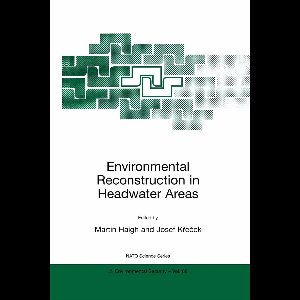 Environmental Reconstruction in Headwater Areas