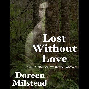Lost Without Love: Four Historical Romance Novellas