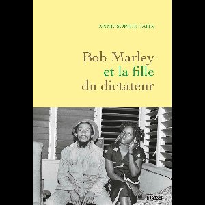 Bob Marley et la fille du dictateur