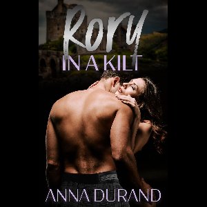 The Ballachulish Trilogy 3 - Rory in a Kilt