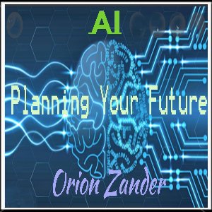 AI - Planning Your Future?