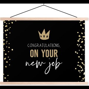 Posterhanger incl. Poster 60x45 cm - Schoolplaat - Spreuken - Congratulations on your new job - Quotes - Textielposter - Blanke latten