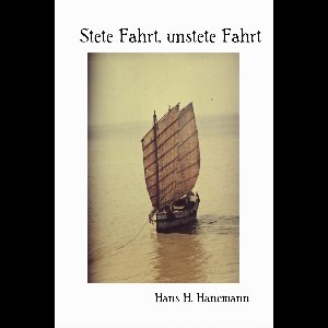 Stete Fahrt, unstete Fahrt