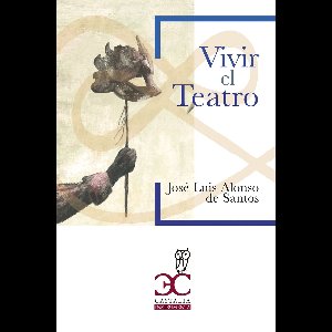 Vivir el teatro