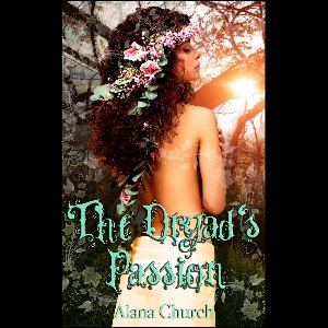 Sin, Sex, and Taboo Magic - The Dryad's Passion