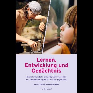 Lernen, Entwicklung und Gedächtnis