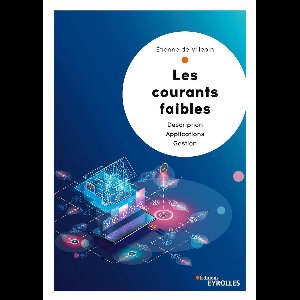 Les courants faibles