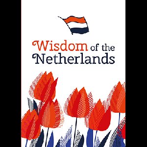 Wisdom Of The Netherlands