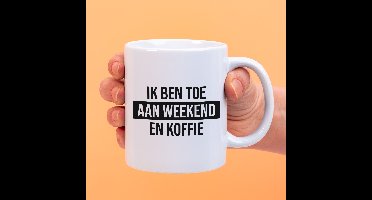 Mok Ik ben toe aan weekend en koffie