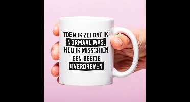 Mok Ik heb een beetje overdreven