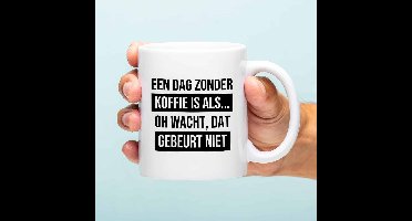 Mok Een dag zonder koffie is als...
