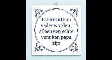 Tegeltje Iedere lul kan vader worden