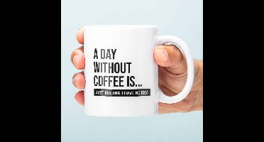 Mok A Day Without Coffee