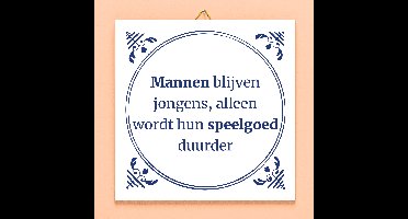Tegeltje Mannen blijven jongens